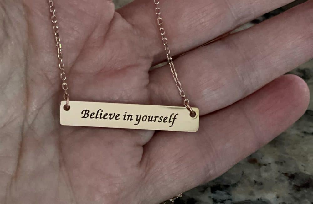 Believe in yourself Necklace