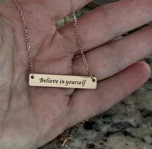 Believe in yourself Necklace